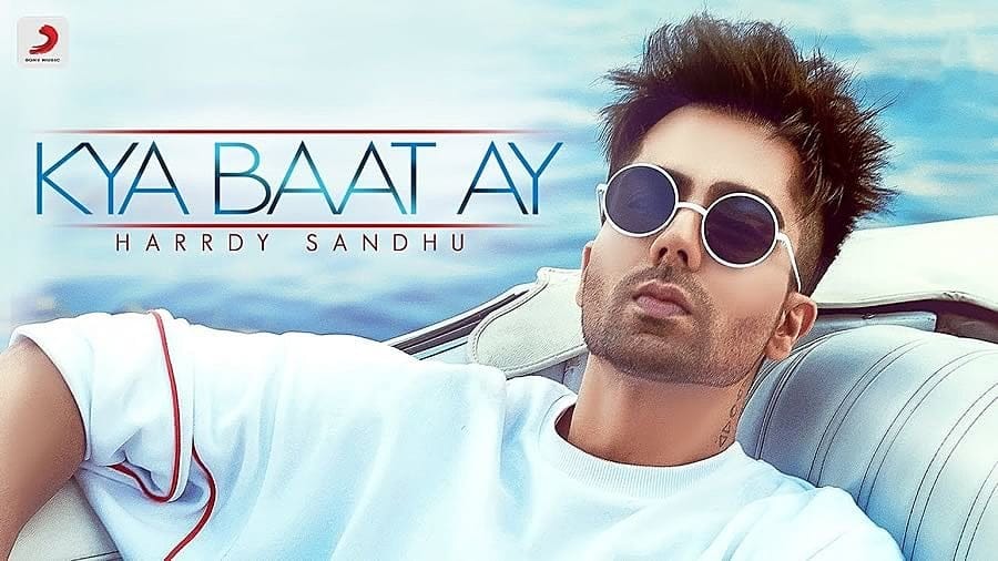 Kya Baat Ay – Hardy Sandhu