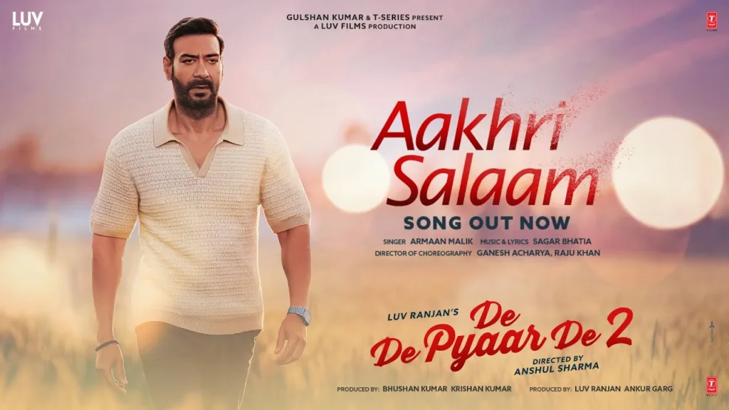 Aakhri Salaam Lyrics – De De Pyaar De 2