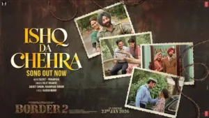 Ishq Da Chehra Lyrics - Border 2