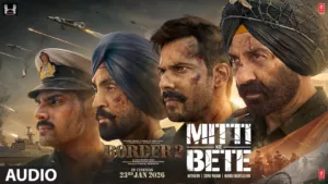 Mitti Ke Bete Lyrics – Border 2 Sonu Nigam