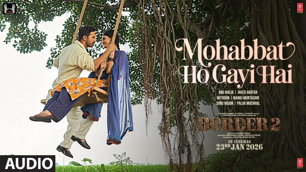 Mohabbat Ho Gayi Hai Lyrics - Border 2
