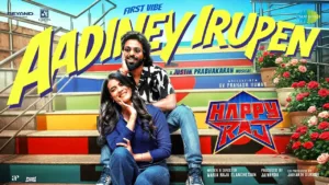 Aadiney Irupen Lyrics - Happy Raj