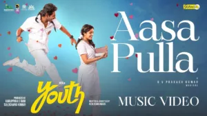 Aasa Pulla Lyrics - Youth