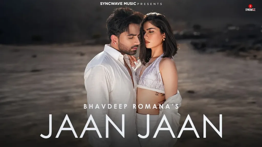 Jaan Jaan Lyrics - Bhavdeep Romana Harman Brar