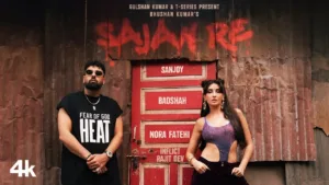 Sajan Re Lyrics - Badshah Nora Fatehi