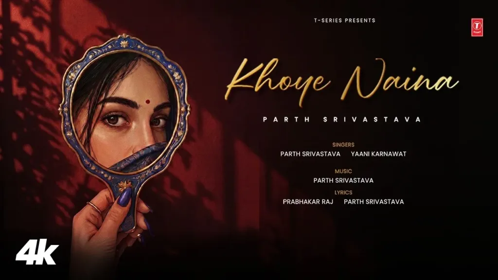 Khoye Naina Lyrics - Parth Srivastava