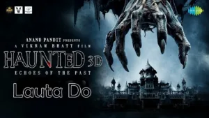 Lauta Do Lyrics - Haunted 3D Echoes Of The Past