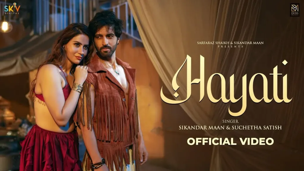 Hayati Lyrics Sikandar Maan, Suchetha Satish