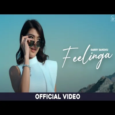 Feelinga Lyrics - Garry Sandhu