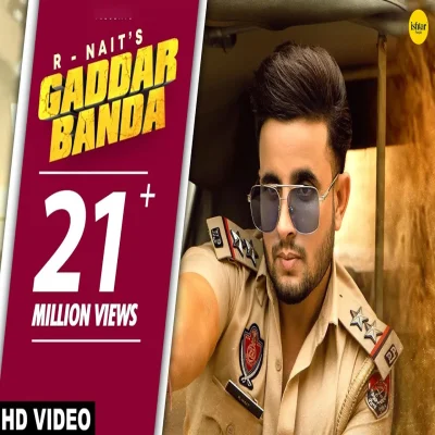 Gaddar Banda Lyrics - R Nait, Gurlez Akhtar