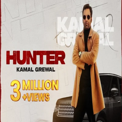 Hunter Lyrics - Kamal Grewal