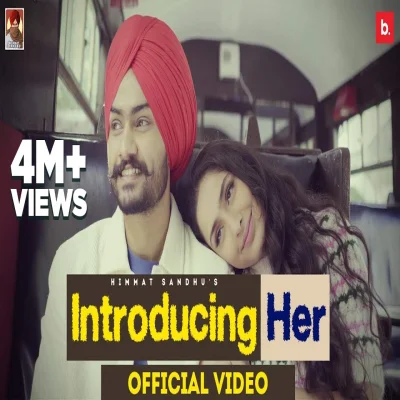 Introducing Her Lyrics - Himmat Sandhu