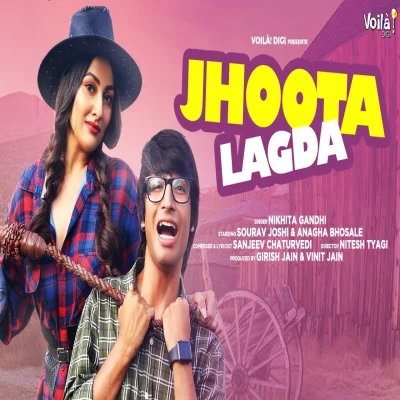 Jhoota Lagda Lyrics - Nikhita Gandhi