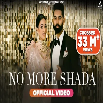 No More Shada Lyrics - Parmish Verma, Gurlej Akhtar