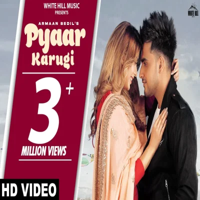 Pyaar Karugi Lyrics - Armaan Bedil