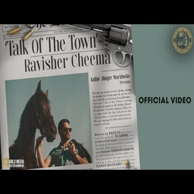 Talk of The Town Lyrics - Ravisher Cheema, Kulbir Jhinjer