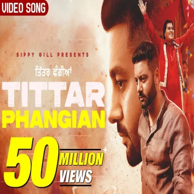 Tittar Phangian Lyrics - Sippy Gill