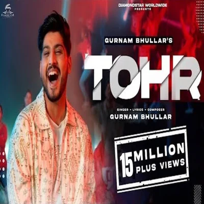Tohr Lyrics - Gurnam Bhullar
