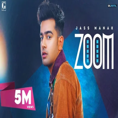 Zoom Lyrics - Jass Manak